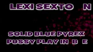 Lexi Sexton Blue Pyrex Cock! - IPHONE / IPOD