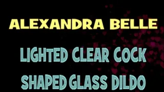Alexandra Belle With Her Lighted Clear Cock Glass Dildo! - HD X 720