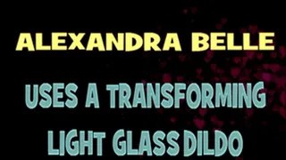 Alexandra Belle With Her Transitioning Light Glass Dildo! - HD MP4