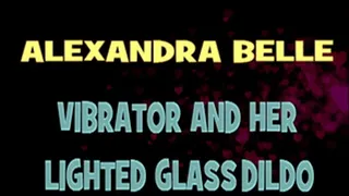 Alexandra Belle Vibrator And Glass Dildo! - HD X 720