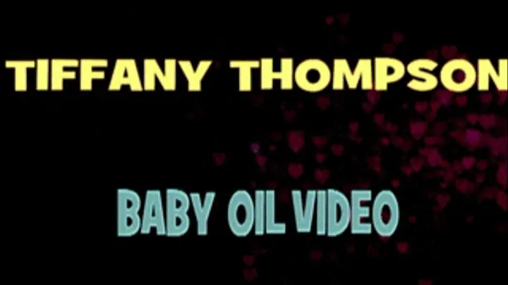 Tiffany Thompson Loves Baby Oil! - 640 X 360