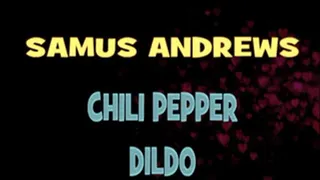 Samus Andrews Gets Off With Chili Pepper Toy! - HD AVI