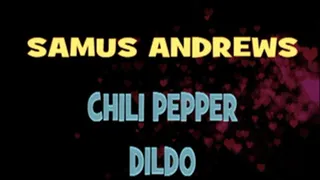 Samus Andrews Gets Off With Chili Pepper Toy! - X 480