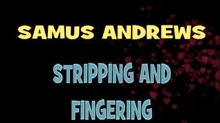 Samus Andrews Fingering! - HD