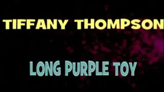 Tiffany Thompson's Long Purple Toy! - 512 X 288