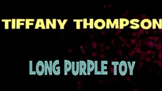 Tiffany Thompson's Long Purple Toy! - 640 X 360