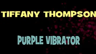 Tiffany Thompson's Purple Vibrator! - HD MP4