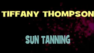 Tiffany Thompson's Tanning Nude! - HD X 720