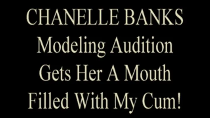 Chanelle Banks Sucks Cock At Audition!