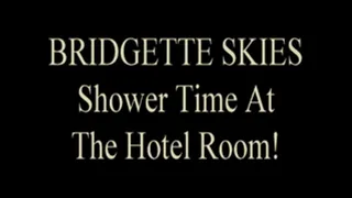 Bridgette Skies Takes A Shower!