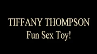 Tiffany Thompson New Sex Toy!