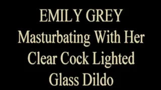 Emily Grey Clear Cock Glass Dildo!