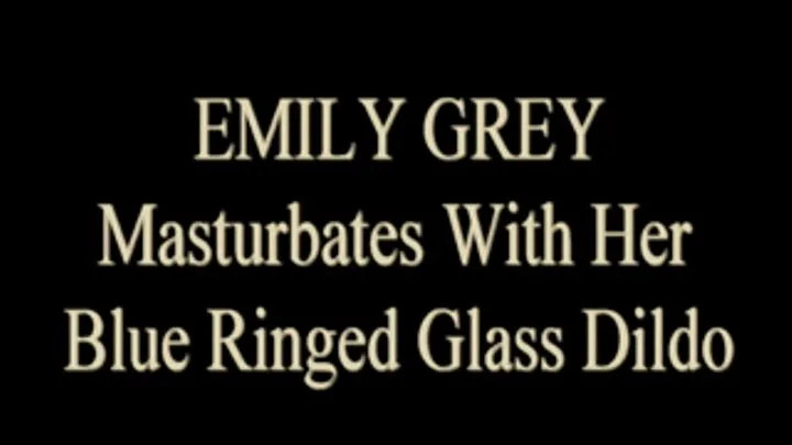 Emily Grey Swirled Glass Dildo!