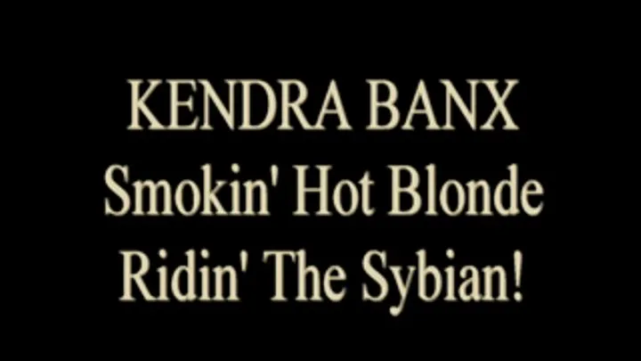 Kendra Banx Sybian Ride #2!!