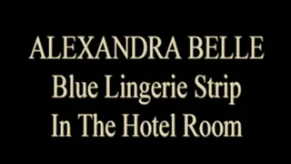 Blue Lingerie Strip - Alexandra Belle