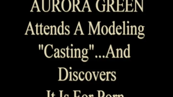 Aurora Green Sucks Cock At Model Casting!