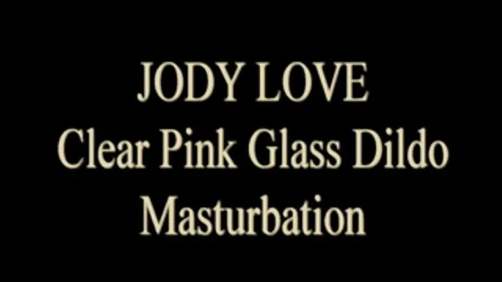 Pink Glass Dildo - Jody Love