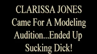 Clarissa Jones Sucks My Cock!
