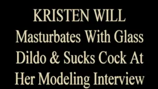 Kristen Will Blowjob Audition!