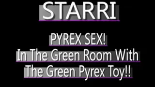 Starri Knight Masturbating With Green Pyrex Dildo! PS3