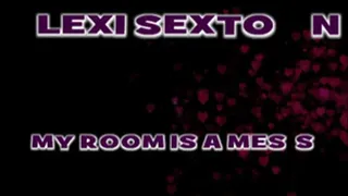 Lexi Sexton Has A Messy Room! - AVI