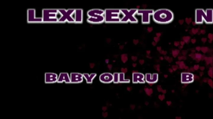 Lexi Sexton Baby Oil Body Rub! - WMV