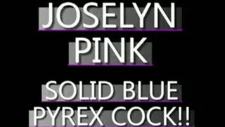 Joselyn Pink Bangs Blue Pyrex In Her Pussy! - AVI VERSION