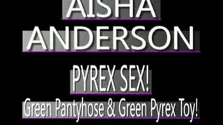 Slim Green Pyrex Dildo In Aisha Anderson's Ebony Pussy! - AVI VERSION