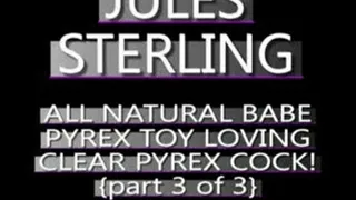 Jules Sterling Clear Pyrex Dildo J/O Fun! - (480 X 320 SIZED)