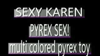 Karen Masturbates With Multicolored Pyrex! - MPG4 VERSION ( in size)