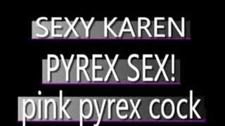 Karen Uses Pink Pyrex In Her Wet Pussy! - (720 X 480 in size)