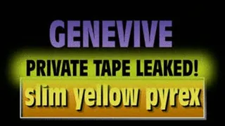 Genevive PRIVATE TAPED Pyrex Fun! - MPG BB VERSION ( in size)