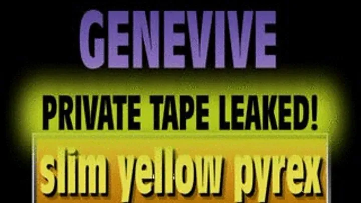 Genevive PRIVATE TAPED Pyrex Fun! - (720 X 405 in size)