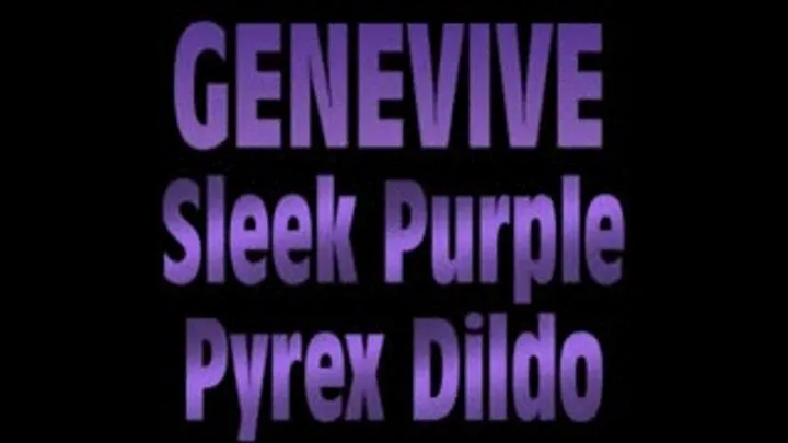 Genevive Sleek Purple Pyrex Dildo! - (640 X 360 in size)