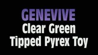 Genevive Jams Clear Green Tipped Pyrex Dildo! - WMVT VERSION ( in size)