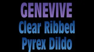 Genevive Hits Clear Ribbed Pyrex Dildo! - (720 X 405 in size)