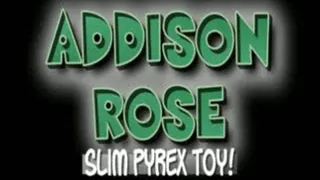 Addison Rose Slim Pyrex Toy! - (320 X 240 in size)