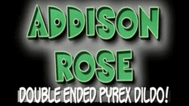 Addison Rose Double Ended Pyrex Dildo! - (640 X 360 in size)