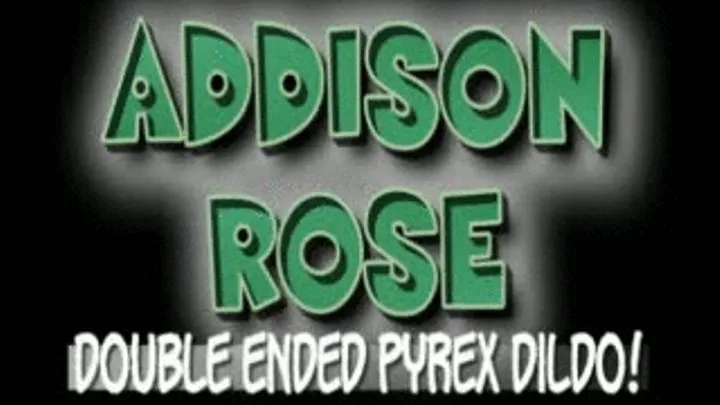 Addison Rose Double Ended Pyrex Dildo! - (320 X 240 in size)