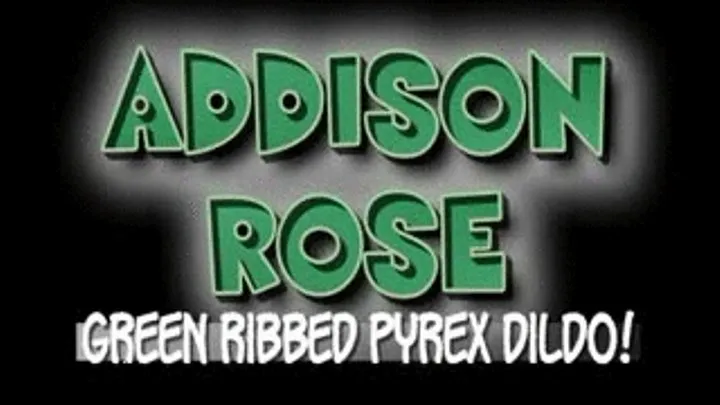 Addison Rose Green Ribbed Pyrex Dildo! - (480 X 320 in size)