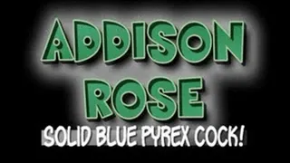 Addison Rose Solid Blue Pyrex Cock! - (720 X 480 in size)