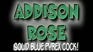 Addison Rose Solid Blue Pyrex Cock! - (1280 X 720 in size)