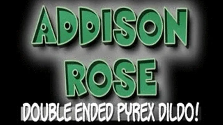 Addison Rose Double Ended Pyrex Dildo! - (480 X 270 in size)