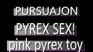 Pink Pyrex For Pursuajon! - MPG-4 VERSION