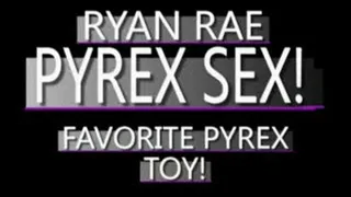 Slut Ryan Rae With Multi Colored Pyrex Toy! - WMV CLIP - FULL SIZED