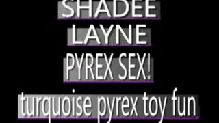 Shadee Layne Has Turquoise Pyrex Fun! - WMV CLIP - FULL SIZED