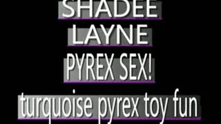 Shadee Layne Has Turquoise Pyrex Fun! - IPOD VERSION