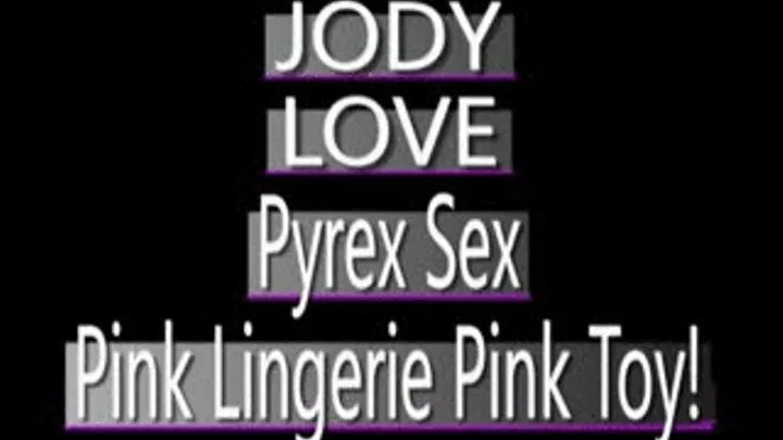 Jody Love Pink Pyrex Toy Play! - (320 X 240 SIZED)