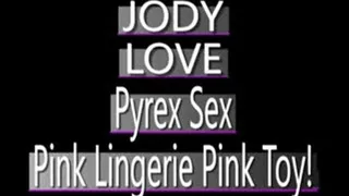 Jody Love Pink Pyrex Toy Play! - AVI VERSION