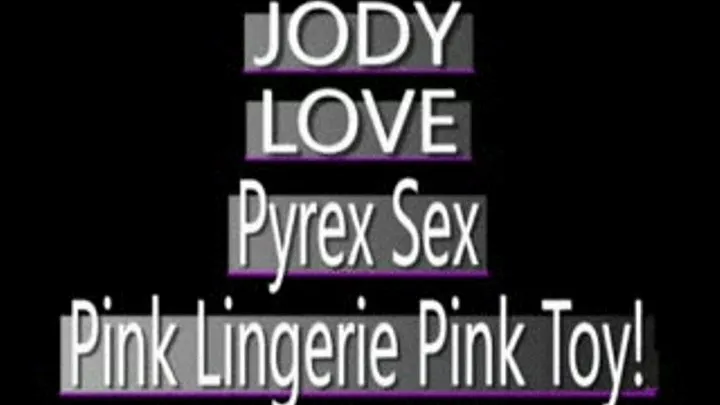 Jody Love Pink Pyrex Toy Play! - (480 X 320 SIZED)